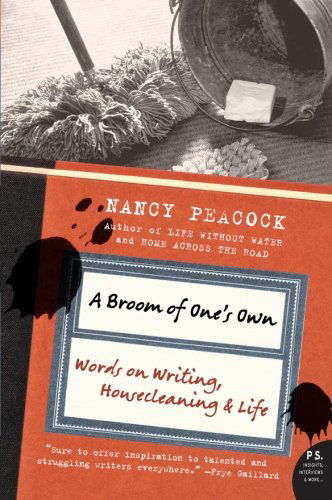 Cover for Nancy Peacock · A Broom of One's Own: Words on Writing, Housecleaning, and Life (Paperback Book) [First edition] (2008)
