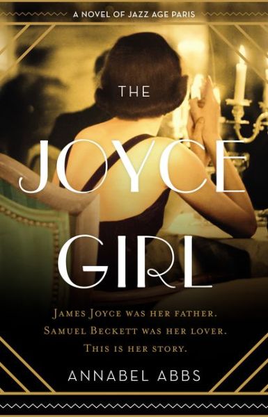 Cover for Annabel Abbs · The Joyce Girl: A Novel of Jazz Age Paris (Paperback Book) (2020)