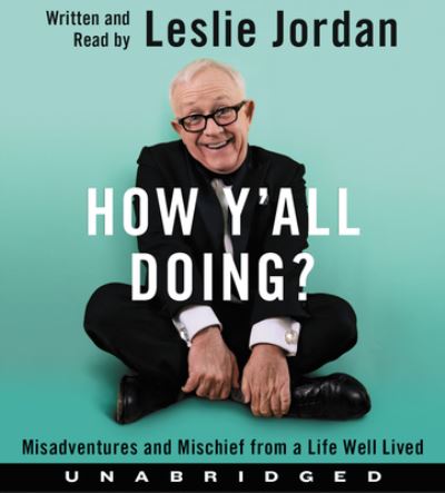 Cover for Leslie Jordan · How Y'all Doing? CD : Misadventures and Mischief from a Life Well Lived (CD) (2021)