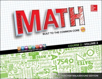 Cover for McGraw Hill · Glencoe Math, Course 2, Teacher Walkaround Edition, Volume 2 - MATH APPLIC &amp; CONN CRSE (Spiral Book) [, Teacher Walkaround edition] (2014)