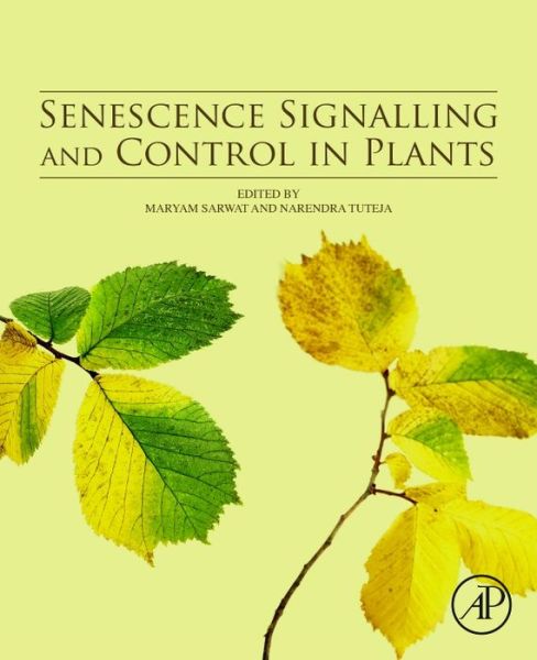 Cover for Maryam Sarwat · Senescence Signalling and Control in Plants (Paperback Book) (2018)