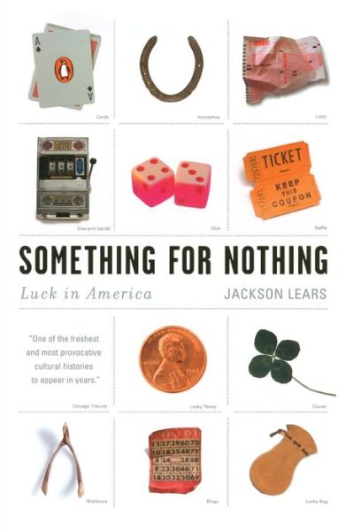 Cover for Jackson Lears · Something for Nothing (Buch) (2004)