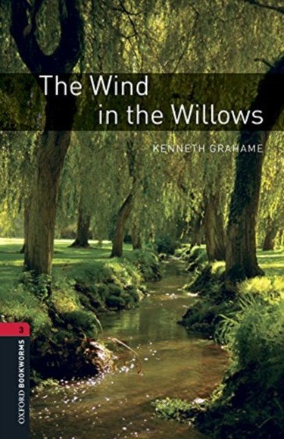 Cover for Kenneth Grahame · Oxford Bookworms Library: Level 3:: The Wind in the Willows Audio Pack - Oxford Bookworms Library (Book) [3 Revised edition] (2016)