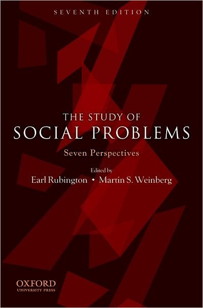 Cover for Rubington, Earl (Professor Emeritus of Sociology, Professor Emeritus of Sociology, Northeastern University) · The Study of Social Problems: Seven Perspectives (Paperback Book) [7 Revised edition] (2010)