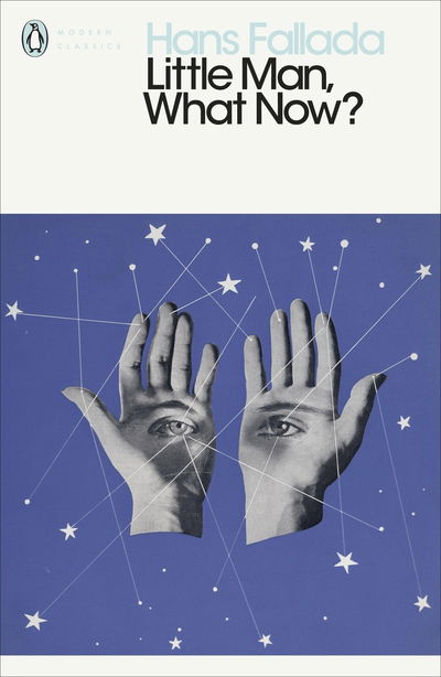 Little Man, What Now? - Penguin Modern Classics - Hans Fallada - Bøger - Penguin Books Ltd - 9780241300879 - 31. januar 2019