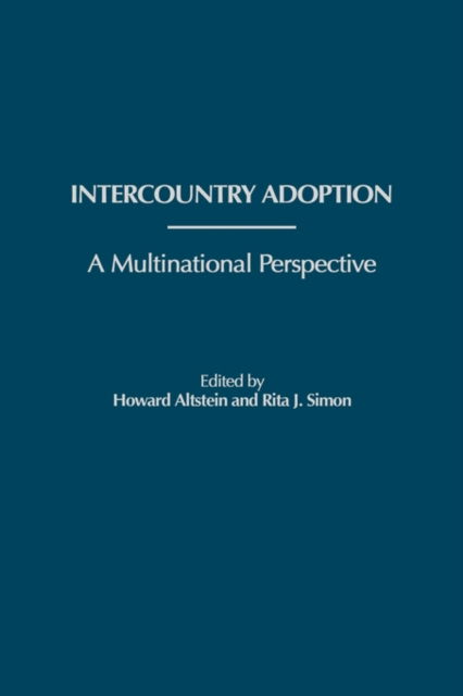 Cover for Howard Altstein · Intercountry Adoption: A Multinational Perspective (Hardcover Book) (1990)