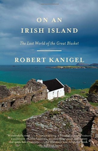 Cover for Robert Kanigel · On an Irish Island: The Lost World of the Great Blasket (Paperback Book) (2013)