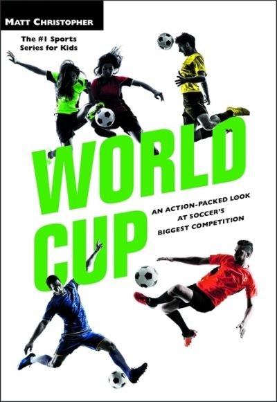 Cover for Matt Christopher · World Cup (Revised): An Action-Packed Look at Soccer's Biggest Competition (Taschenbuch) (2018)