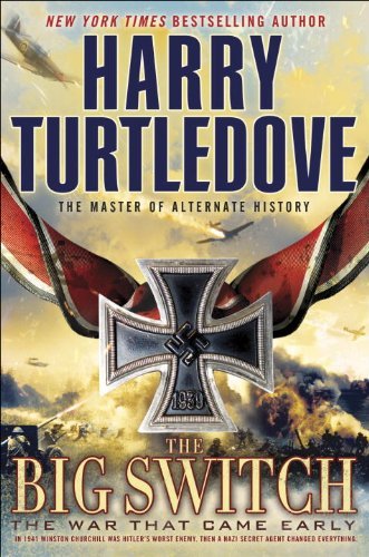 Cover for Harry Turtledove · The Big Switch (The War That Came Early, Book Three) - The War That Came Early (Taschenbuch) [Reprint edition] (2012)