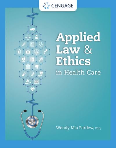 Cover for Pardew, Wendy (Principal, L3Harris Technologies, Inc.) · Applied Law and Ethics in Health Care (Taschenbuch) [New edition] (2022)