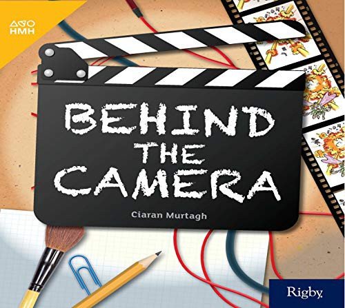 Cover for Houghton Mifflin Harcourt · Behind the Camera Leveled Reader Grade 3 (Paperback Book) (2019)