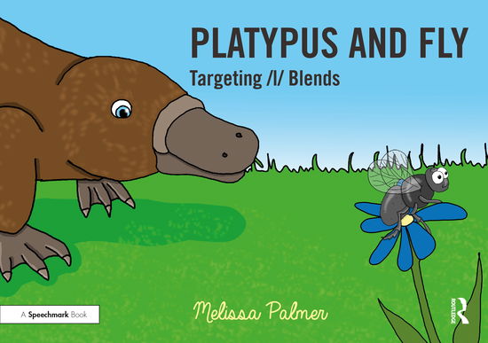 Cover for Melissa Palmer · Platypus and Fly: Targeting l Blends - Speech Bubbles 2 (Paperback Book) (2021)