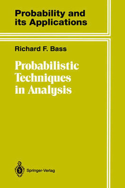 Cover for Bass, R. (University of Washington, Seattle, Usa) · Probabilistic Techniques in Analysis - Probability and Its Applications (Hardcover Book) (1994)