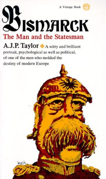 Cover for A.j.p. Taylor · Bismarck: the Man and Statesman (Paperback Book) (1967)