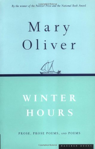 Cover for Mary Oliver · Winter Hours (Paperback Book) (2000)