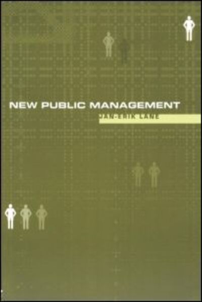 New Public Management: An Introduction - Jan-Erik Lane - Książki - Taylor & Francis Ltd - 9780415231879 - 25 maja 2000