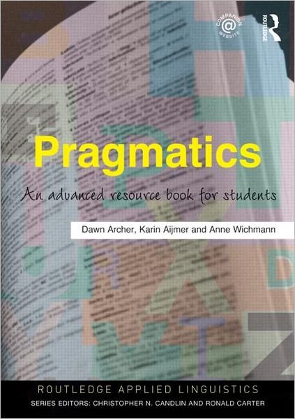 Cover for Dawn Archer · Pragmatics: An Advanced Resource Book for Students - Routledge Applied Linguistics (Taschenbuch) (2012)