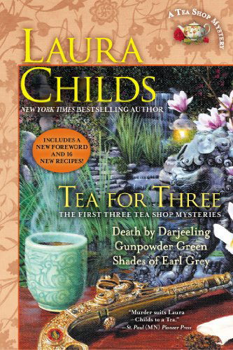 Cover for Laura Childs · Tea for Three: The First Three Tea Shop Mysteries - A Tea Shop Mystery (Paperback Book) (2013)