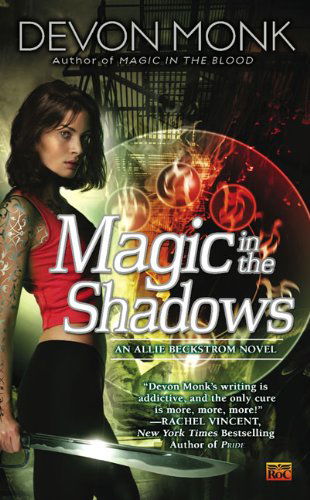 Cover for Devon Monk · Magic in the Shadows (Allie Beckstrom, Book 3) (Paperback Book) [Original edition] (2009)