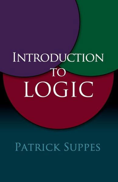 Cover for Patrick Suppes · Introduction to Logic - Dover Books on Mathema 1.4tics (Pocketbok) (2003)