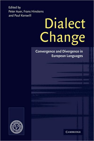 Cover for Peter L Auer · Dialect Change: Convergence and Divergence in European Languages (Hardcover Book) (2005)