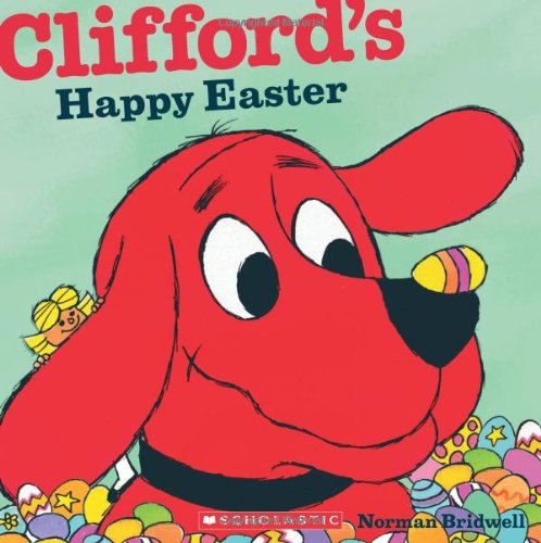 Cover for Norman Bridwell · Clifford's Happy Easter (Classic Storybook) - Clifford (Paperback Bog) [Rep Rei edition] (2011)