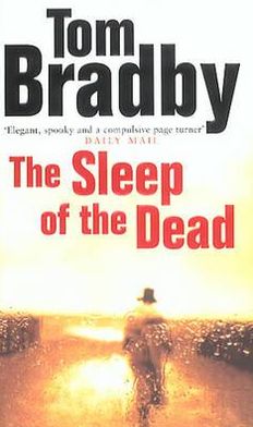 Cover for Tom Bradby · The Sleep Of The Dead (Paperback Bog) (2002)