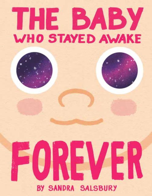 Cover for Sandra Salsbury · The Baby Who Stayed Awake Forever (Hardcover Book) (2025)