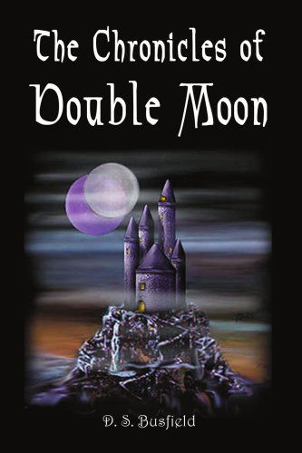 Cover for Diana Probus · The Chronicles of Double Moon (Paperback Book) (2004)