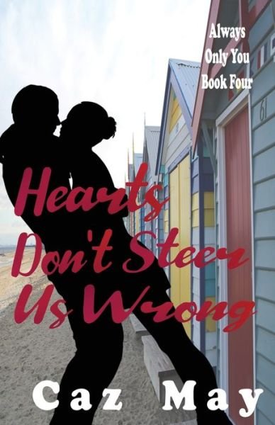 Cover for Caz May · Hearts Don't Steer Us Wrong (Buch) (2020)
