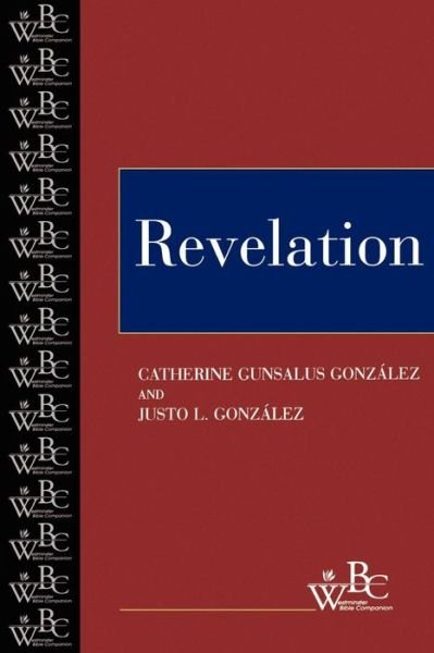 Cover for Justo L. González · Revelation (Westminster Bible Companion) (Paperback Book) [1st edition] (1997)