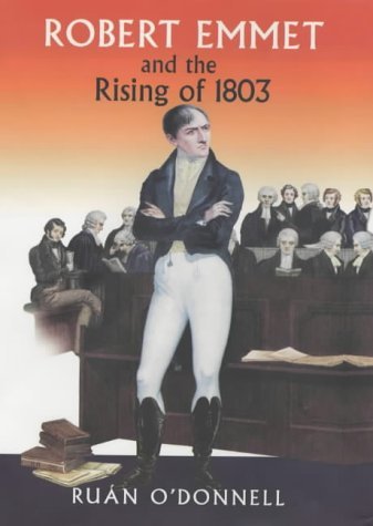 Cover for Ruan O'Donnell · Robert Emmet and the Rising of 1803 (Taschenbuch) (2003)