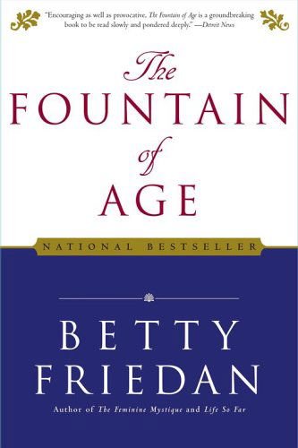 Cover for Betty Friedan · Fountain of Age (Paperback Bog) (2006)