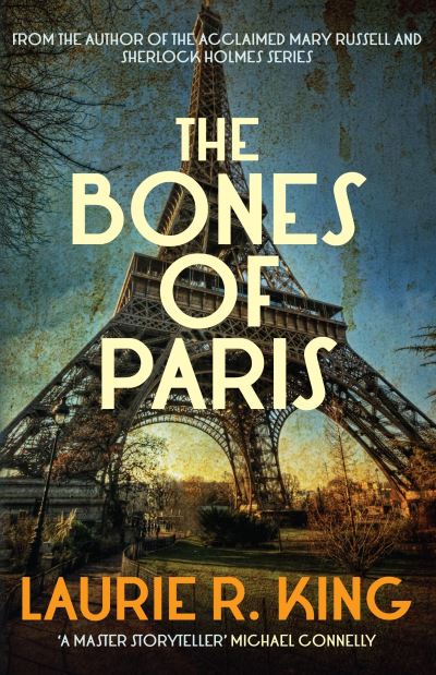 Cover for King, Laurie R. (Author) · The Bones of Paris (Paperback Book) (2014)