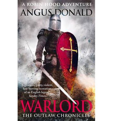 Cover for Angus Donald · Warlord - Outlaw Chronicles (Paperback Bog) (2013)