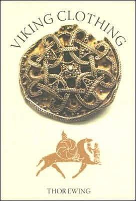 Viking Clothing - Thor Ewing - Books - The History Press Ltd - 9780752435879 - April 1, 2006