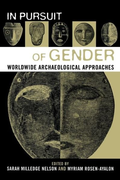Cover for Sarah Milledge Nelson · In Pursuit of Gender: Worldwide Archaeological Approaches - Gender and Archaeology (Paperback Book) (2002)