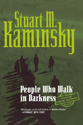Cover for Stuart M. Kaminsky · People Who Walk in Darkness (Inspector Rostnikov Mysteries) (Pocketbok) [First edition] (2009)
