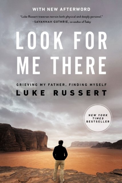 Luke Russert · Look for Me There: Grieving My Father, Finding Myself (Paperback Book) (2024)