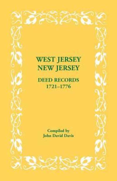 Cover for John David Davis · West Jersey, New Jersey Deed Records, 1721-1776 (Paperback Book) (2016)