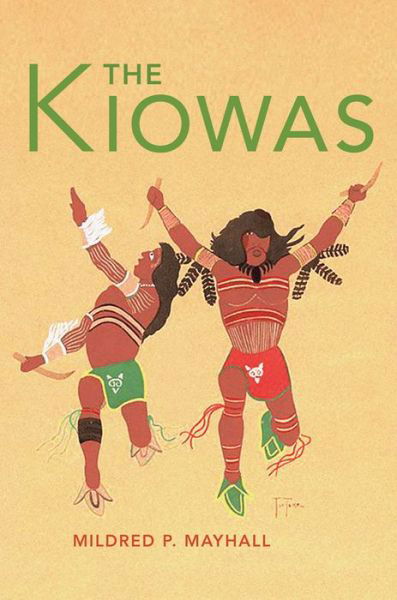 Cover for Mildred P. Mayhall · The Kiowas - The Civilization of the American Indian Series (Paperback Book) (2022)