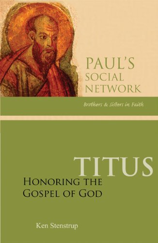 Cover for Ken Stenstrup · Titus: Honoring the Gospel of God (Paul's Social Network: Brothers and Sisters in Faith) (Paperback Book) (2010)