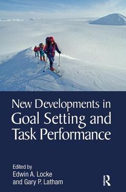 Cover for Edwin A Locke · New Developments in Goal Setting and Task Performance (Paperback Book) (2017)