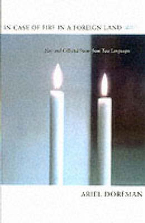 Cover for Ariel Dorfman · In Case of Fire in a Foreign Land: New and Collected Poems from Two Languages (Paperback Book) [Bilingual edition] (2002)