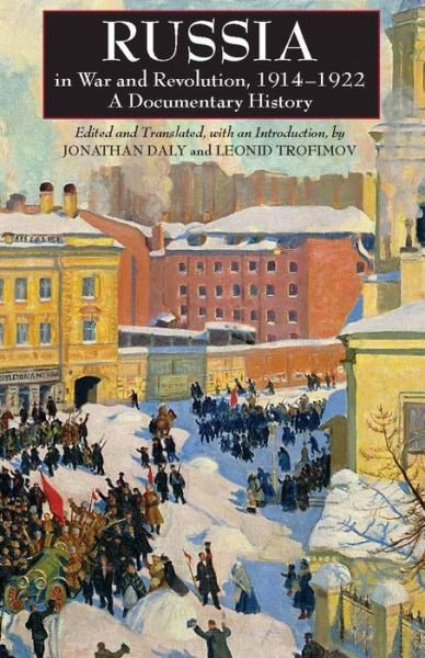 Cover for Jonathan Daly · Russia in War and Revolution, 1914-1922: A Documentary History (Paperback Book) (2009)