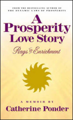 Cover for Ponder, Catherine (Catherine Ponder) · A Prosperity Love Story: Rags to Enrichment: a Memoir (Paperback Book) (2003)