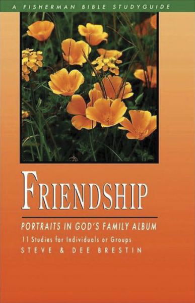 Cover for D. Brestin · Friendship: Portraits in God's Family Album - Fisherman Bible Study Guides (Taschenbuch) (2000)