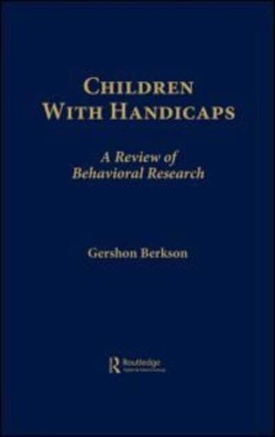 Cover for Gershon Berkson · Children With Handicaps: A Review of Behavioral Research (Innbunden bok) (1993)