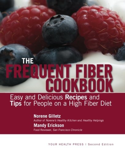 Cover for Norene Gilletz · The Frequent Fiber Cookbook: Easy and Delicious Recipes and Tips for People on a High Fiber Diet (Paperback Bog) (2012)