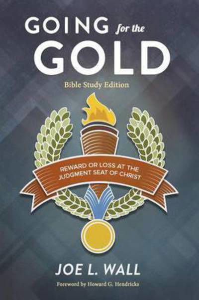 Cover for Joe L Wall · Going for the Gold Bible Study Edition (Pocketbok) (2015)